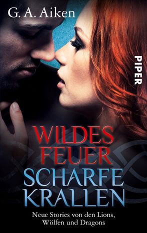 Wildes Feuer, scharfe Krallen von Aiken,  G. A., Hummel,  Doris