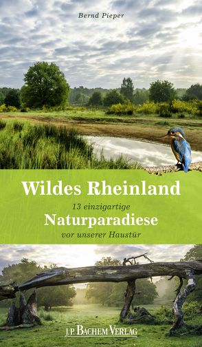 Wildes Rheinland von Pieper,  Bernd