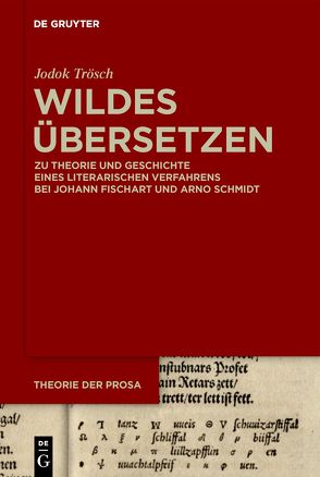 Wildes Übersetzen von Trösch,  Jodok