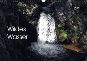 Wildes Wasser (Wandkalender 2018 DIN A3 quer) von Keller,  Angelika