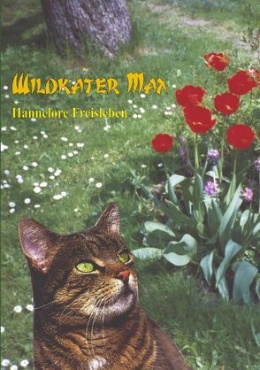 Wildkater Max von Freisleben,  Hannelore