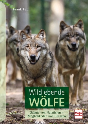 Wildlebende Wölfe von Faß,  Frank