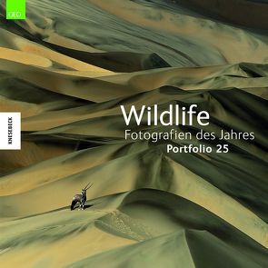 Wildlife Fotografien des Jahres – Portfolio 25 von BBC Wildlife Magazine,  BBC, Kretschmer,  Ulrike, Natural History Museum,  Natural