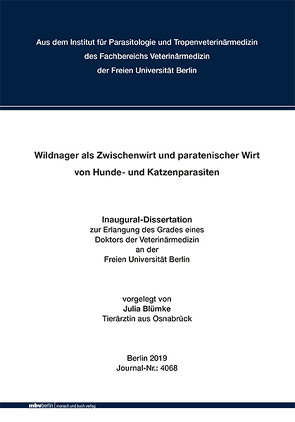 Wildnager als Zwischenwirt und paratenischer Wirt von Hunde- und Katzenparasiten von Blümke,  Julia