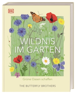 Wildnis im Garten von Ashton,  Jim und Joel, Ferstl,  Reinhard