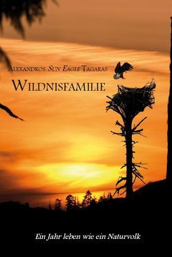 Wildnisfamilie von Tagaras,  Alexandros Sun Eagle