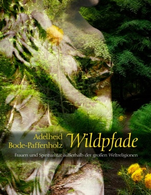 Wildpfade von Bode-Paffenholz,  Adelheid