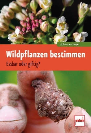 Wildpflanzen bestimmen von Vogel,  Johannes