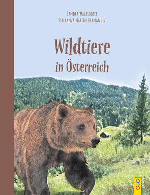 Wildtiere in Österreich von Martín Hernández,  Esperanza, Walkshofer,  Sandra