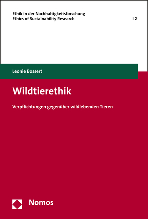 Wildtierethik von Bossert,  Leonie