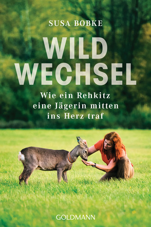 Wildwechsel von Bobke,  Susa, Seul,  Shirley Michaela