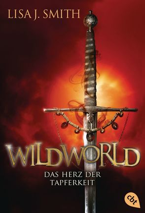 WILDWORLD – Das Herz der Tapferkeit von Link,  Michaela, Smith,  Lisa J.