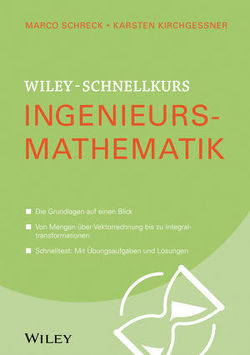 Wiley-Schnellkurs Ingenieursmathematik von Kirchgessner,  Karsten, Schreck,  Marco