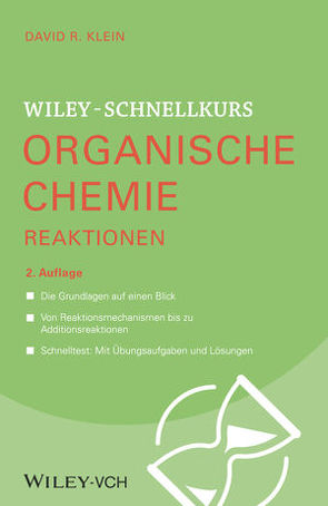 Wiley-Schnellkurs Organische Chemie II Reaktionen von Klein,  David R.