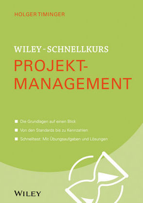 Wiley-Schnellkurs Projektmanagement von Timinger,  Holger