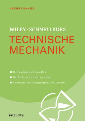 Wiley-Schnellkurs Technische Mechanik von Baaser,  Herbert