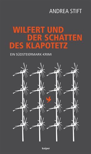 Wilfert und der Schatten des Klapotetz von Stift,  Andrea