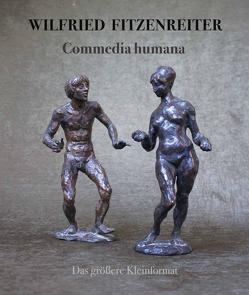 Wilfried Fitzenreiter. Commedia humana.