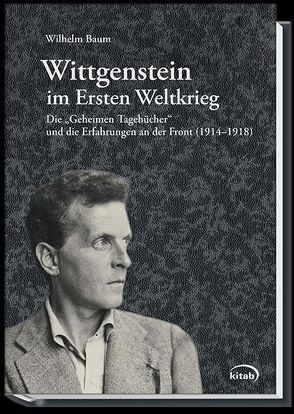 Wilhelm Baum: Wittgenstein im Ersten Weltkrieg. von Baum,  Wilhelm