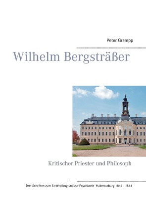 Wilhelm Bergsträßer von Grampp,  Peter