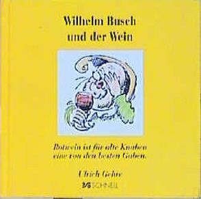 Wilhelm Busch und der Wein von Gehre,  Ulrich