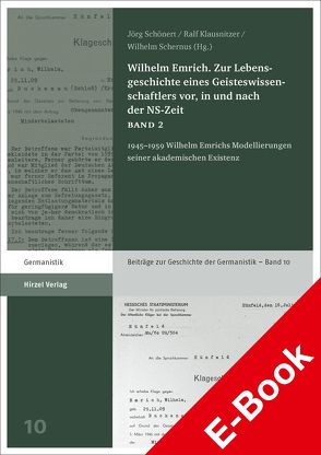 Wilhelm Emrich. Zur Lebensgeschichte eines Geisteswissenschaftlers vor, in und nach der NS-Zeit von Klausnitzer,  Ralf, Schernus,  Wilhelm, Schönert,  Jörg