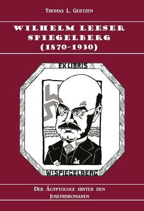 Wilhelm Leeser Spiegelberg (1870–1930) von Gertzen,  Thomas L.