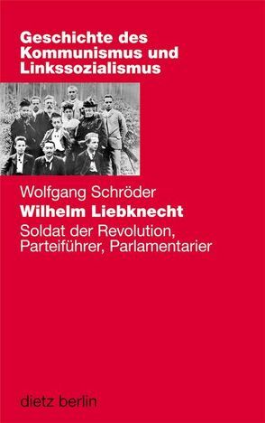 Wilhelm Liebknecht von Schroeder,  Wolfgang