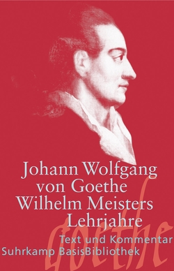 Wilhelm Meisters Lehrjahre von Goethe,  Johann Wolfgang, Hagner,  Joachim