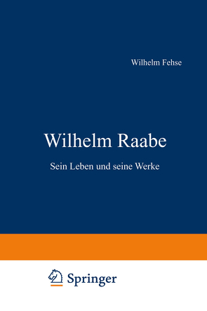 Wilhelm Raabe von Fehse,  Wilhelm