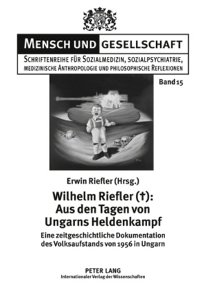 Wilhelm Riefler (†): Aus den Tagen von Ungarns Heldenkampf von Riefler,  Erwin