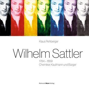 Wilhelm Sattler (1784–1859) von Rehberger,  Klaus