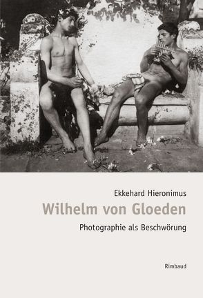 Bibliothek des Blicks / Wilhelm von Gloeden von Albers,  Bernhard, Hieronimus,  Ekkehard