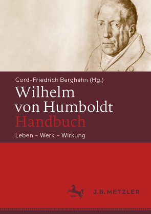 Wilhelm von Humboldt-Handbuch von Berghahn,  Cord-Friedrich