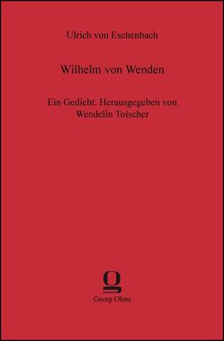 Wilhelm von Wenden von Eschenbach,  Ulrich von