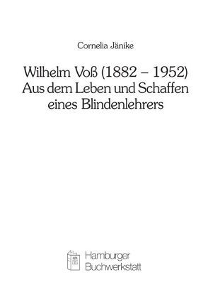 Wilhelm Voss (1882-1952) von Bleidick,  Ulrich, Jänike,  Cornelia, Rath,  Waldtraut, Schuck,  Karl D