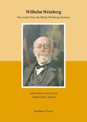 Wilhelm Weinberg (1862–1937) von Früh,  Dorothee, Sperlich,  Diether