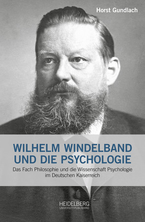 Wilhelm Windelband und die Psychologie von Gundlach,  Horst