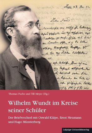Wilhelm Wundt im Kreise seiner Schüler von Fuchs,  Thomas, Meyer,  Till