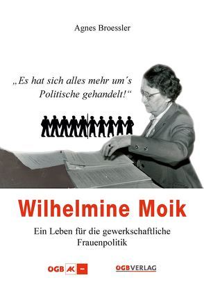 Wilhelmine Moik von Broessler,  Agnes