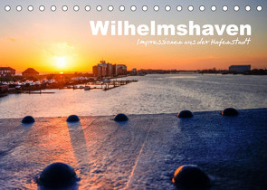 Wilhelmshaven – Impressionen aus der Hafenstadt (Tischkalender 2023 DIN A5 quer) von www.geniusstrand.de,  ©