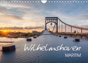 Wilhelmshaven maritim (Wandkalender 2022 DIN A4 quer) von Giesers,  Stephan