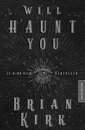 Will haunt you – Dieses Buch wird dich verfolgen von Kirk,  Brian