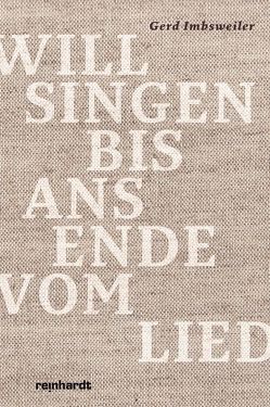 Will singen bis ans Ende vom Lied von Imbsweiler,  Gerd