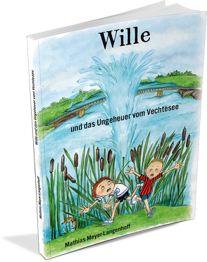 Wille und das Ungeheuer vom Vechtesee von Meyer-Langenhoff,  Mathias