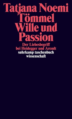 Wille und Passion von Tömmel,  Tatjana Noemi