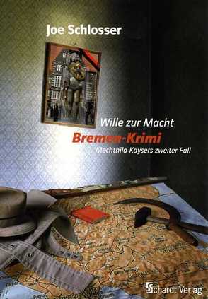 Wille zur Macht von Schlosser,  Joe
