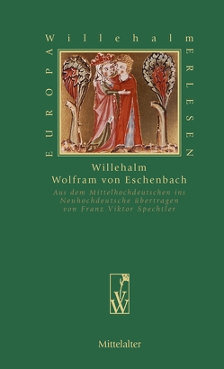 Willehalm von Spechtler,  Franz Viktor, Wolfram von Eschenbach