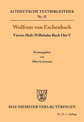 Willehalm Buch I bis V von Leitzmann,  Albert, Wolfram von Eschenbach