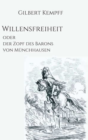 Willensfreiheit von Kempff,  Gilbert